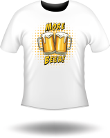 T-Shirt More Beer